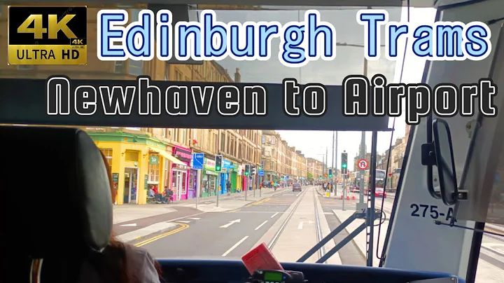 【4K Driver's view】Newhaven to Edinburgh Airport【Edinburgh Trams】