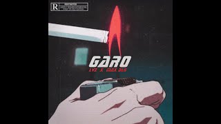 GARO - LVZ (Feat. Max DLG)
