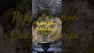 Pepper Lemon Chicken  Authentic Recipe /  #LemonPepperChicken #byshandarvloggeramna #short #shorts