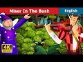 Miser in the Bush in English | Stories for Teenagers | English Fairy Tales