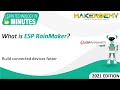 What is ESP RainMaker? (2021) | Learn Technology in 5 Minutes