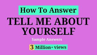 Tell Me About Yourself Self - Best Answer ✓