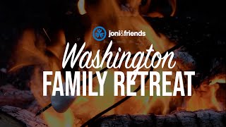 Joni and Friends Washington Family Retreat 2025
