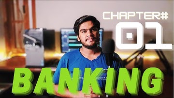 Banking Chapter #01 || 2nd Year || By Huzaifa