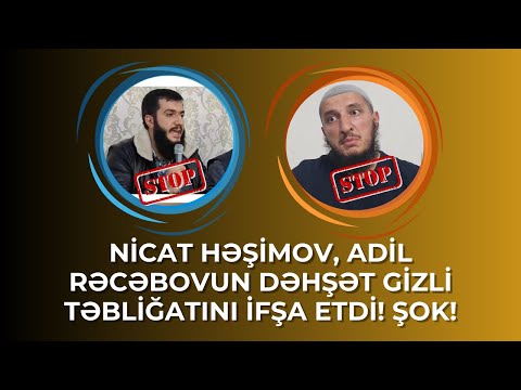 ⛔ Nicat Həşimov, Adil Rəcəbovun dəhşət gizli təbliğatını ifşa etdi! Şok!