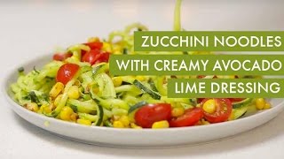 Zucchini Noodles with Creamy Avocado Lime Dressing I GlutenFree +Vegan Spiralizer Recipe