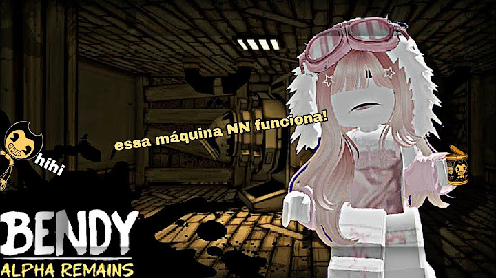 Eu joguei O Bendy???