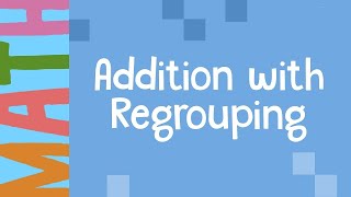 Maths | Computation Operations | Addition with regrouping | Addition - Part 2
