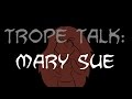 Trope talk mary sue