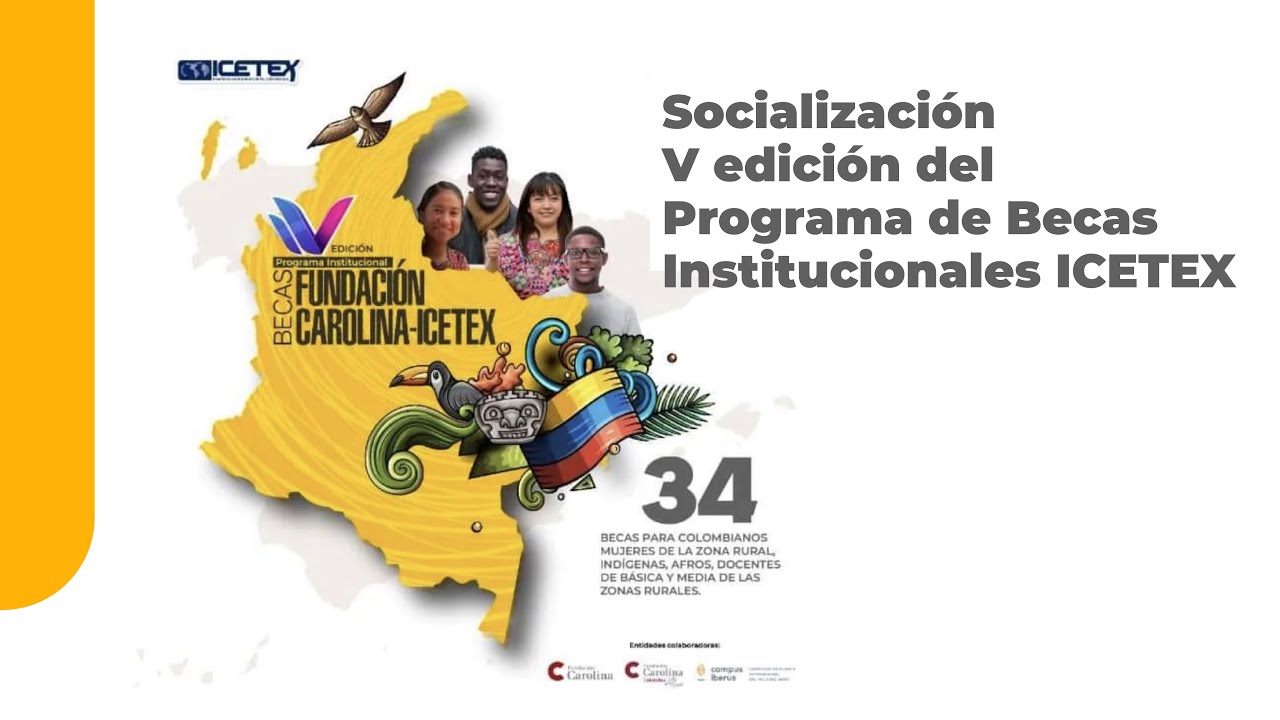 Socialización V edición del Programa de Becas Institucionales ICETEX ...