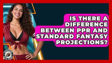 Is There a Difference Between PPR and Standard Fantasy Projections? | Gridiron Data Digest News