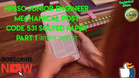 Hpssc Junior engineer mechanical exam old solved paper post code 531 Code no. C-318/2018/Series-D