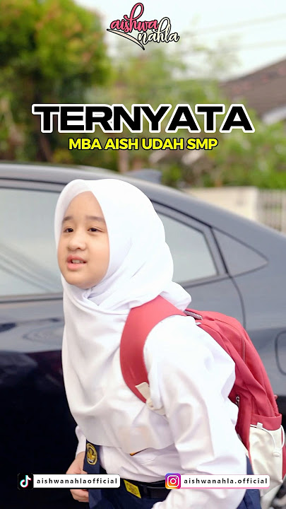 CEPET BANGET AISHWA 10 TAHUN SUDAH SMP? TUNGGU KLARIFIKASINYA DI LAGU TERBARU