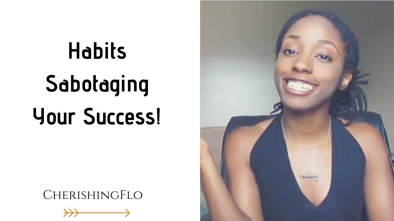 Habits Sabotaging Your Success YouTube