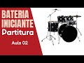 Bateria Iniciante - partitura ( Aula 02 )