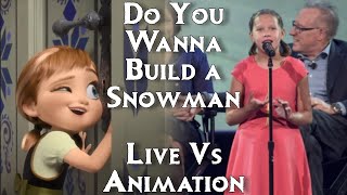 Frozen Do You Wanna Build A Snowman Live Vs Animation Side By Side Comparison