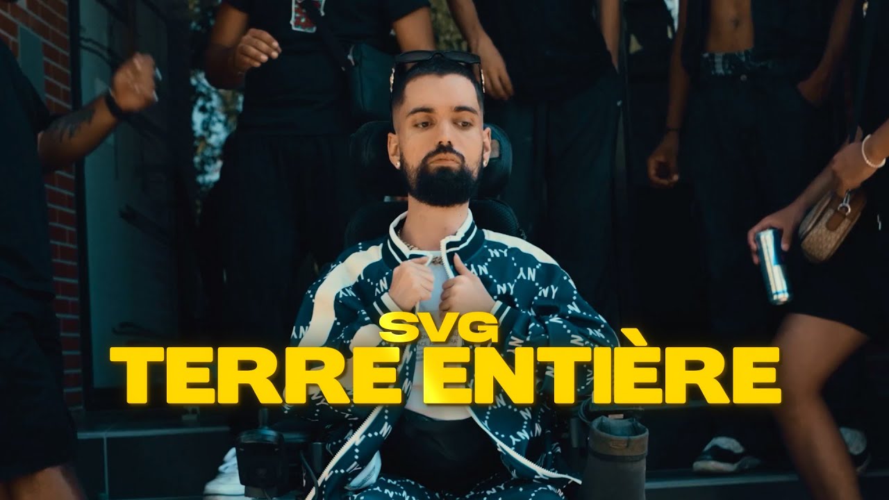 SVG - TERRE ENTIÈRE (Clip Officiel)