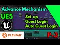 Playfab UE5 2022 | Set-up Guest Login Auto Guest Login System Advance Mechanism P-3