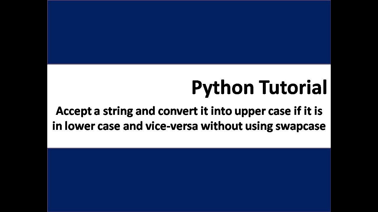 Accept a string and convert it into upper case if it is in lower case ...