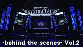 【BPL 2021】-behind the scenes- Vol.2（ファーストステージ第4試合～第9試合）