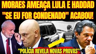 SEGUNDA BOMBÁSTICA! MORAES AMEAÇA LULA SE FOR ABANDONADO EM PROCESSO NOS ESTADOS UNIDOS! É GUERRA...