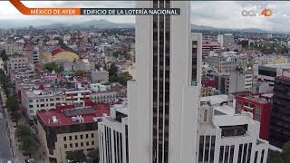 En #MéxicoDeAyer traemos imágenes del emblemático edificio de la #LoteríaNacional.
