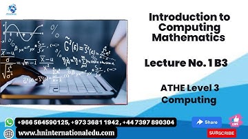 Introduction to Computing Mathematics Lecture No. 01 B3 ATHE Level 3 Computing