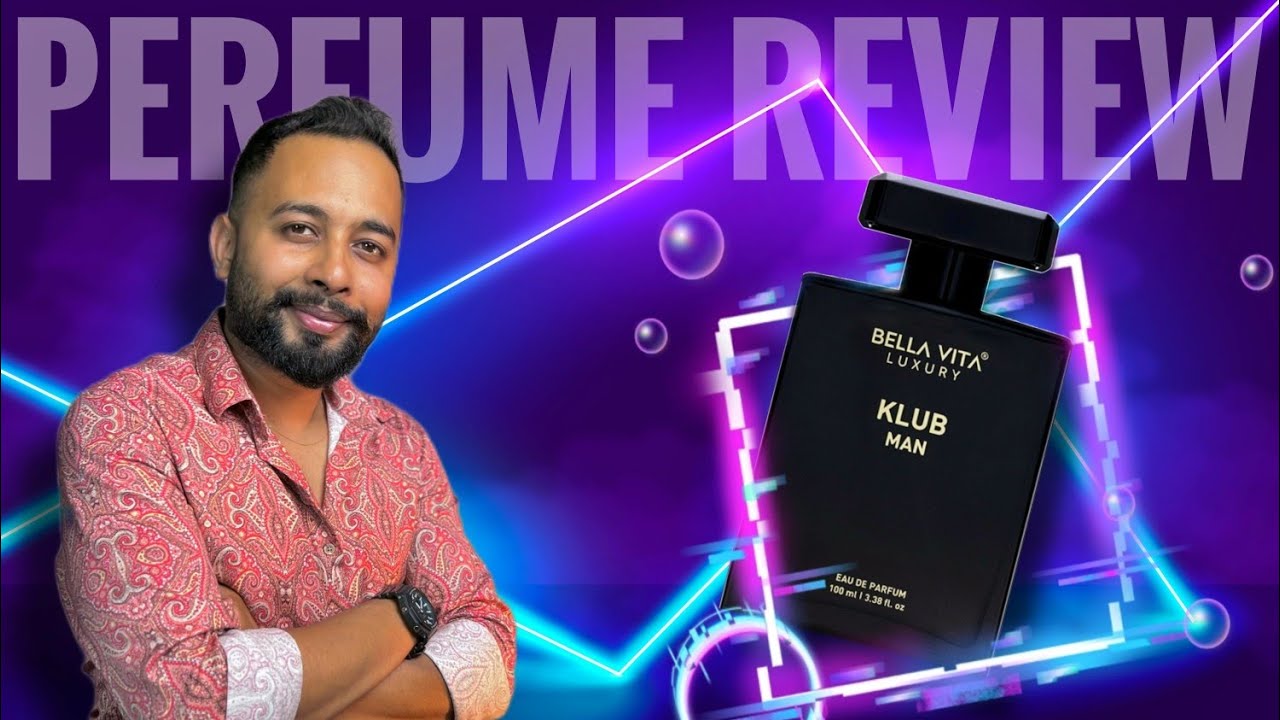 Bella Vita Klub Man Perfume Review | A Famous Perfume's Clone! - YouTube