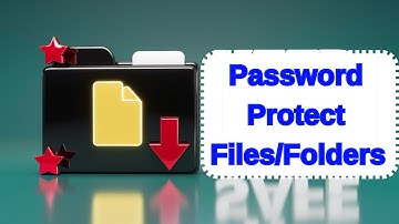 How to Password Protect Files and Folders in Windows 10/11