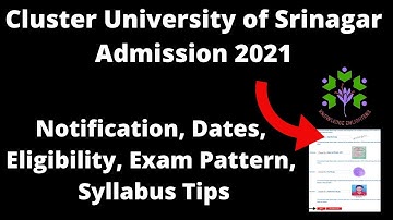 Cluster University of Srinagar Admission 2021:Application, Pattern, Eligibility, Preparation Tips