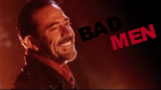 Negan || Bad Men