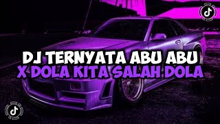 DJ TERNYATA ABU ABU KAU SUKA TIPU TIPU X CIS CIS FAJA SEKALI X DOLA DOLA JEDAG JEDUG VIRAL TIKTOK