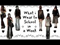 What I Wear to School in a Week ˚ ❥ ⋆｡˚