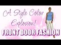 Front door fashion  may 2024  color explosion