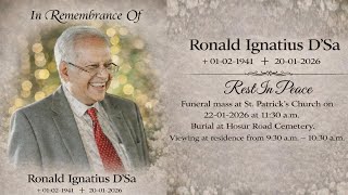 In Remembrance Of Ronald Ignatius D'Sa  01.02.1941 - 20.01.2026
