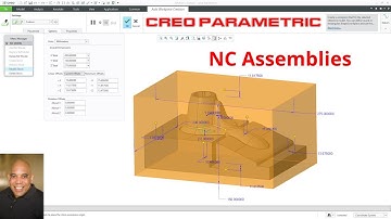 Creo Parametric - CNC Manufacturing - NC Assemblies