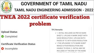TNEA 2022 certificate verification problem | tnea certificate incomplete|