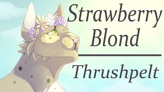 Strawberry Blond - Thrushpelt PMV MAP