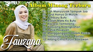 FAUZANA - ALBUM POP MINANG TERBARU | LAH MANYURUAK TAMPAK JUO