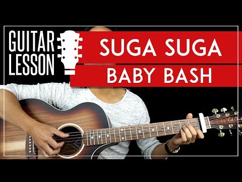 Suga Suga Guitar Tutorial - Baby Bash Guitar Lesson ? |Fingerpicking + TAB|