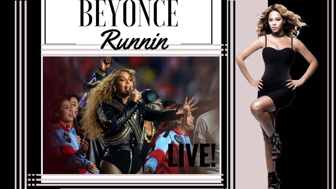 Beyonce - Runnin LIVE In Sunderland 28/06/16 - YouTube