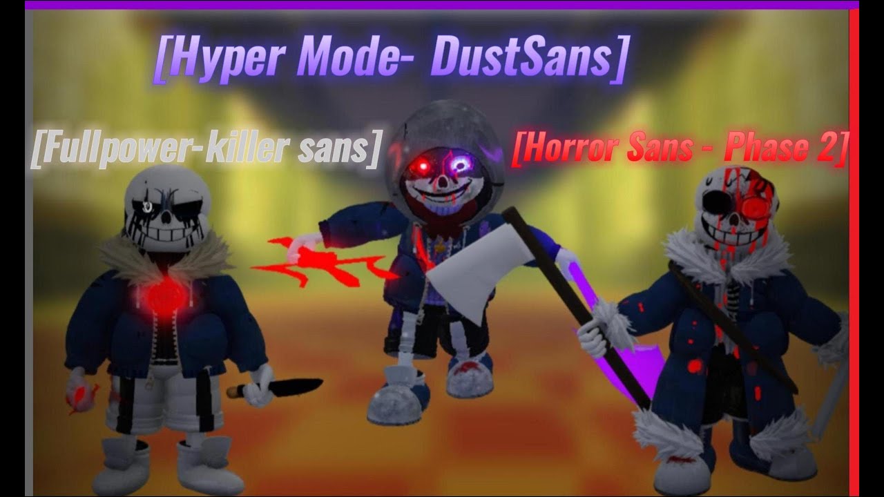 Multiverse Of SUS] - [Horror sans, Killer sans, Dust sans showcase] 