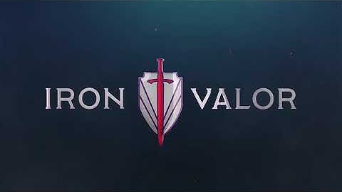 Iron Valor | Twitch Stream Teaser Trailer