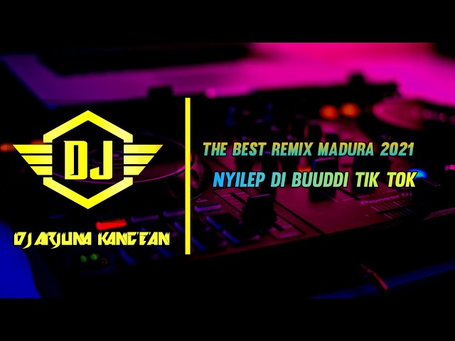 DJ ARJUNA NYILEP DI BUDDI FUNKOT DUGEM LAGU MADURA TERBARU 2021 class=