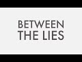 Between the lies  aaron sequeira original