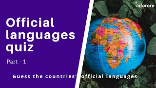 Languages Quiz Part 1 | Official Languages of the Countries | Countries Quiz | Guess the Language