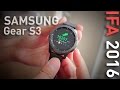 Galaxy Gear S3 новые часики от Samsung - IFA 2016