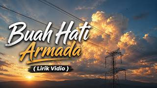 Armada - Buah Hati (Lirik Vidio)