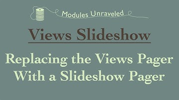 Drupal 7: Views Slideshow - Replacing the Views Pager With a Slideshow Pager