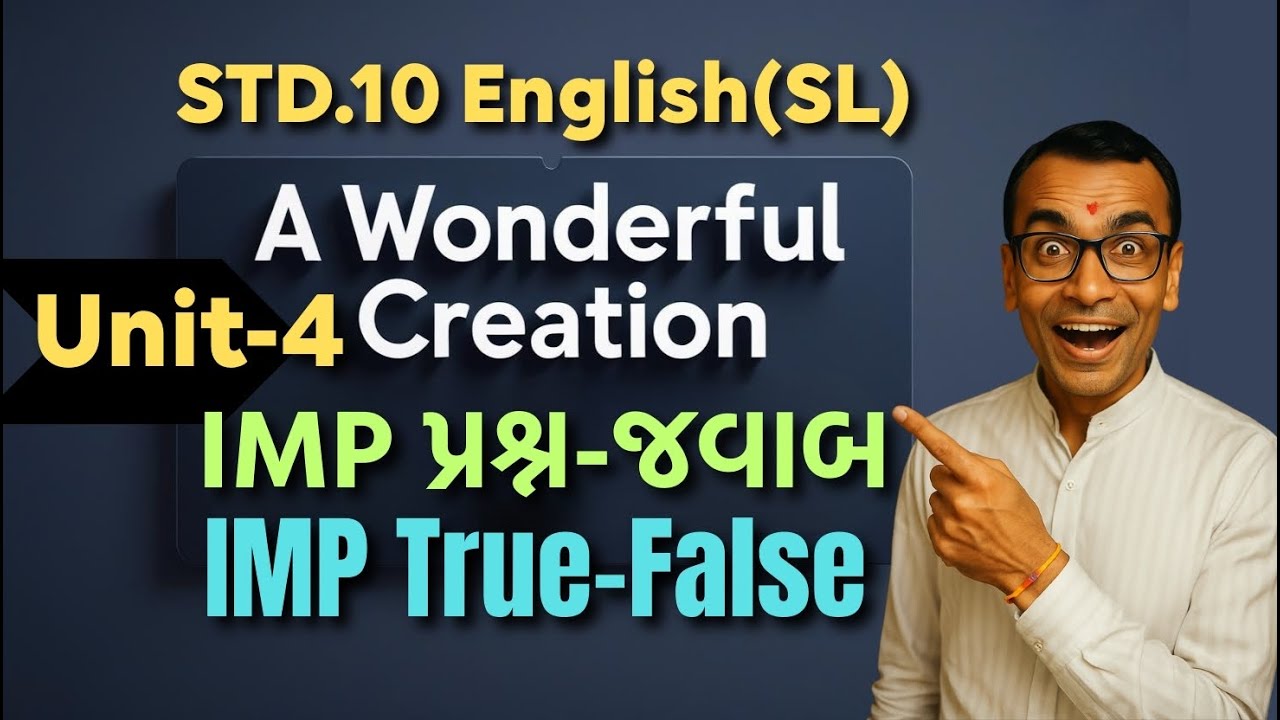Std 10 English SL | Unit - 4 A Wonderful Creation | IMP QAs | Board 2026 | Harsh Barasiya